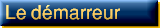 Le d�marreur d�tails et contr�les !